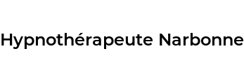 Hypnothérapeute Narbonne
